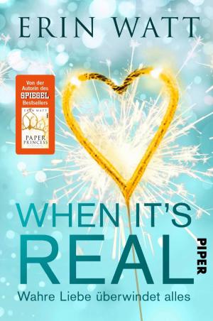 Cover of the book When it's Real – Wahre Liebe überwindet alles by Franziska von Au