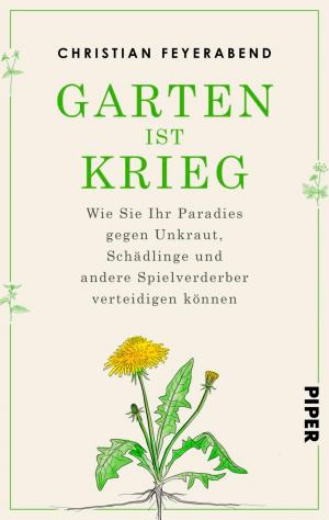 Cover of the book Garten ist Krieg by Gisa Pauly