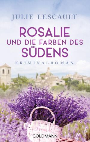 Book cover of Rosalie und die Farben des Südens