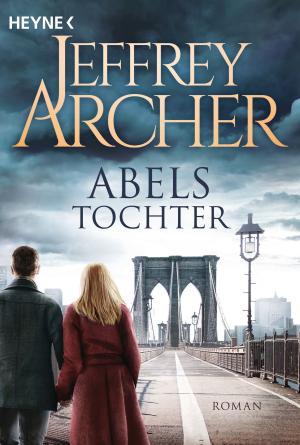 Cover of the book Abels Tochter by Heribert Schwan, Tilman Jens