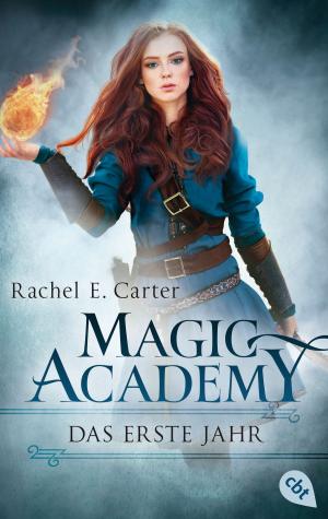 Cover of the book Magic Academy - Das erste Jahr by James Dashner