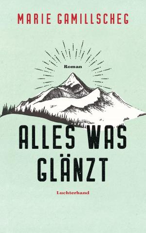 Cover of the book Alles was glänzt by Karl Ove Knausgård