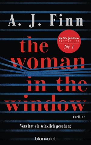 Book cover of The Woman in the Window - Was hat sie wirklich gesehen?