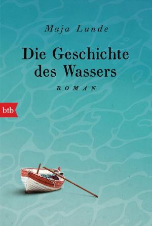 Cover of the book Die Geschichte des Wassers by Angelika Overath