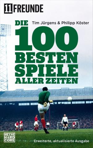 Cover of the book Die 100 besten Spiele aller Zeiten by Robert Harris