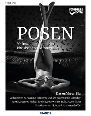 Cover of the book Fotoschule Extra Posen by Axel Tüting