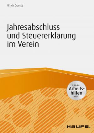 Cover of the book Jahresabschluss und Steuererklärung im Verein - inkl. Arbeitshilfen online by Uta Rohrschneider, Michael Lorenz