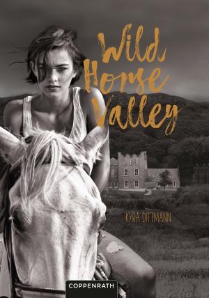 Cover of the book Wild Horse Valley by Ellen Alpsten