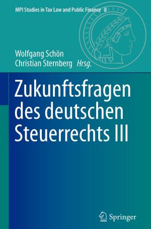 Cover of the book Zukunftsfragen des deutschen Steuerrechts III by 
