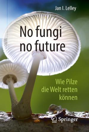 Cover of the book No fungi no future by Volker Linneweber