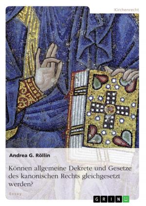 Cover of the book Können allgemeine Dekrete und Gesetze des kanonischen Rechts gleichgesetzt werden? by Marco Aulbach