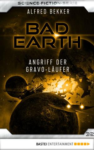 Cover of the book Bad Earth 32 - Science-Fiction-Serie by Marina Anders