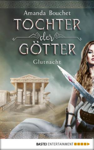 Cover of the book Tochter der Götter - Glutnacht by Stefan Frank