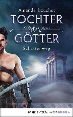 Cover of the book Tochter der Götter - Schattenweg by Oliver Buslau, Timothy Stahl, Alfred Bekker