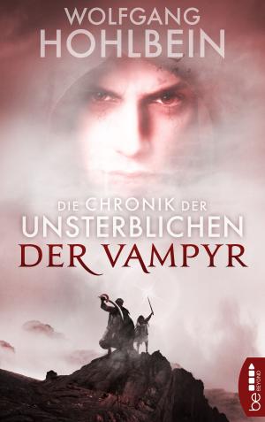 Cover of the book Die Chronik der Unsterblichen - Der Vampyr by P. E. Jones