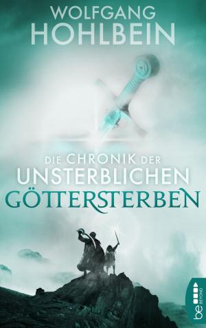 Cover of the book Die Chronik der Unsterblichen - Göttersterben by P. E. Jones