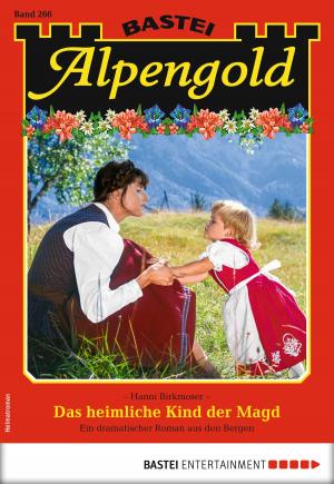 Cover of the book Alpengold 266 - Heimatroman by Ina Ritter