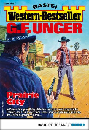 Cover of the book G. F. Unger Western-Bestseller 2351 - Western by Klaus Baumgart, Cornelia Neudert