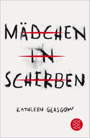 Cover of the book Mädchen in Scherben by Sarah Mlynowski, Lauren Myracle, Emily Jenkins