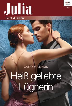 Cover of the book Heiß geliebte Lügnerin by Alison Roberts, Susan Stephens, Ellie Darkins, Cathy Bell