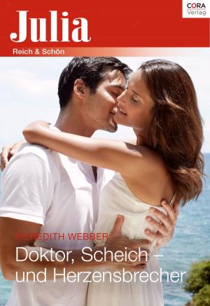 Cover of the book Doktor, Scheich - und Herzensbrecher by Sylvia Andrew