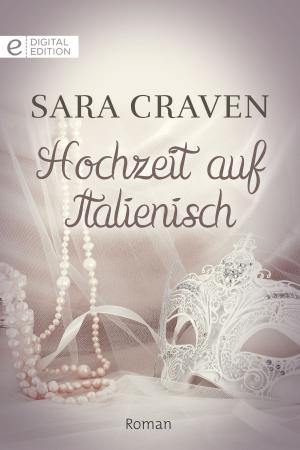 Cover of the book Hochzeit auf Italienisch by Sarah Morgan