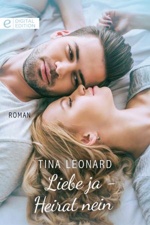 Cover of the book Liebe ja - Heirat nein by Jessica Steele