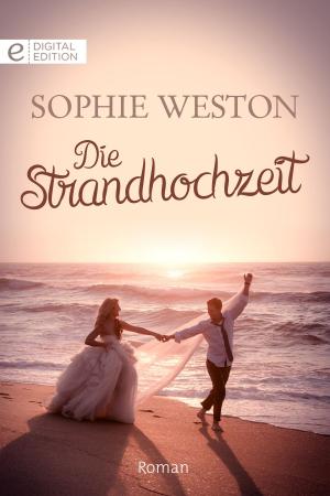 Cover of the book Die Strandhochzeit by Lucy King