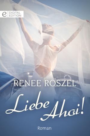 Cover of the book Liebe Ahoi! by Catherine Mann, Ryanne Corey, Sandra Marton, Katherine Garbera