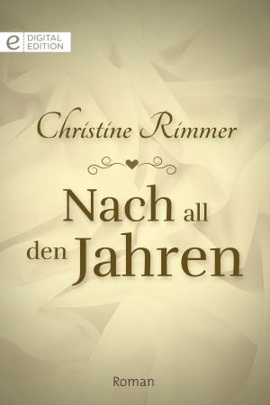 Cover of the book Nach all den Jahren by Liz Fielding, Debbie Macomber, Joan Elliott Pickart