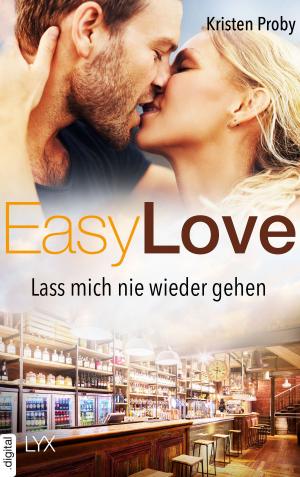 Book cover of Easy Love - Lass mich nie wieder gehen
