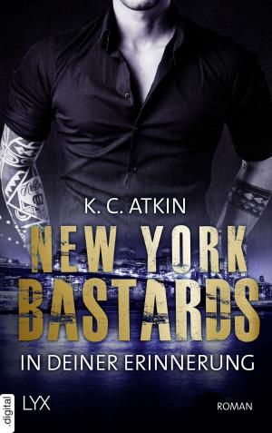 Cover of the book New York Bastards - In deiner Erinnerung by Larissa Ione