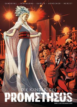 Cover of the book Kinder des Prometheus, Band 3 - Der verlorene Sohn by Kelly Thompson