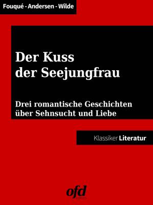 Cover of the book Der Kuss der Seejungfrau by Kai-Michael Böttcher
