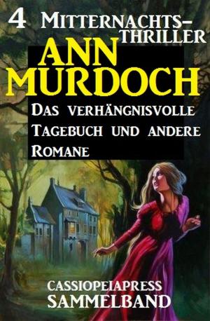 Book cover of Sammelband 4 Mitternachts-Thriller: Das verhängnisvolle Tagebuch und andere Romane