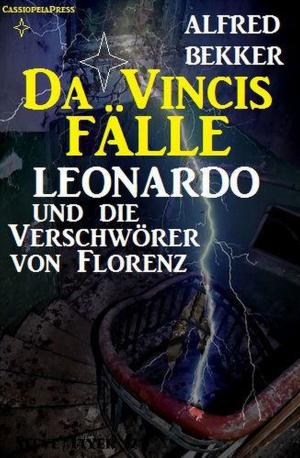 Cover of the book Leonardo und die Verschwörer von Florenz by John F. Beck