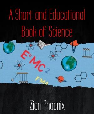 Cover of the book A Short and Educational Book of Science by Sam Nolan