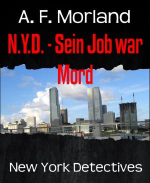 Cover of the book N.Y.D. - Sein Job war Mord by Erno Fischer