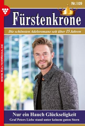 Cover of the book Fürstenkrone 109 – Adelsroman by Nicole Austin