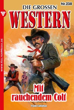 Cover of the book Die großen Western 238 by Patricia Vandenberg