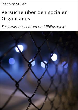 Cover of the book Versuche über den sozialen Organismus by Dennis Weiß
