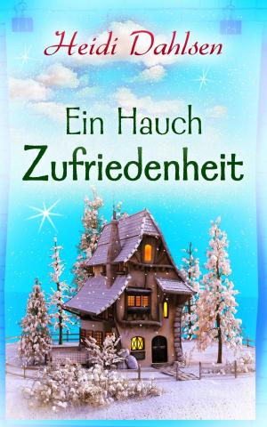 Cover of the book Ein Hauch Zufriedenheit by Christiane Schünemann