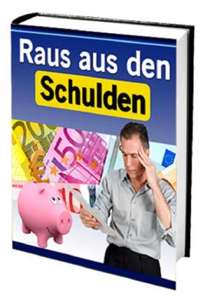 Cover of the book Raus aus den Schulden by claudia bischofberger