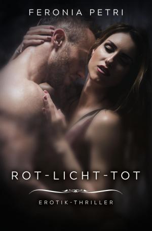Cover of the book Rot-Licht-Tot by Tanja Rauch