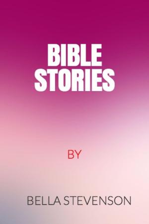 Cover of the book Bible Stories by Wilfried A. Hary, W. A. Travers