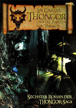 Cover of the book THONGOR UND DIE PIRATEN VON TARAKUS by Thomas Tippner