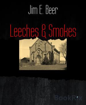 Book cover of Leeches & Smokes