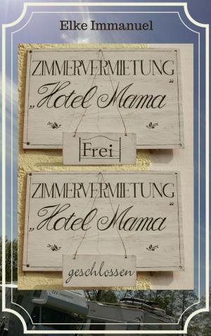 Cover of the book Hotel Mama by Helen Hoffmann