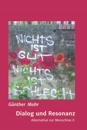 Cover of the book Dialog und Resonanz by Motschi von Richthofen