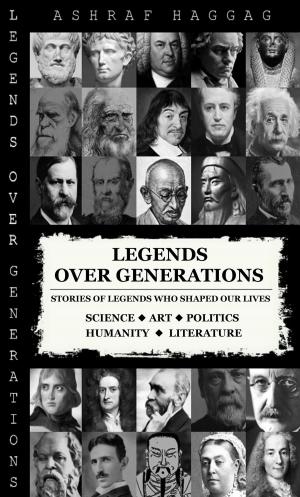 Cover of the book Legends over Generations by Alysse Aallyn